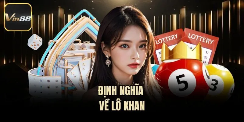 Định nghĩa về lô khan